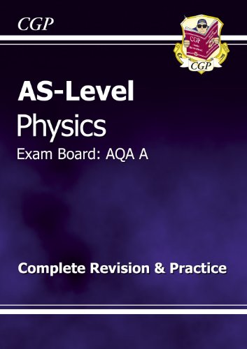 AS-Level Physics AQA A Complete Revision & Practice for exams until 2015 only
