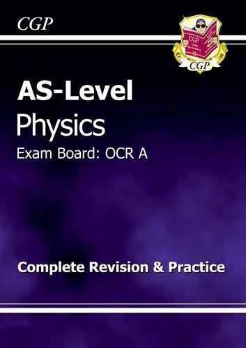 AS-Level Physics OCR A Complete Revision & Practice for exams until 2015 only