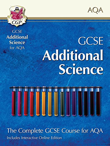 GCSE Additional Science for AQA: Student Book with Interactive Online Edition (A*-G course)