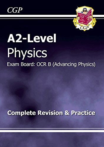A2-Level Physics OCR B Complete Revision & Practice