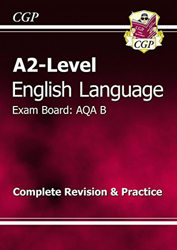 A2-Level English Language AQA B Complete Revision & Practice