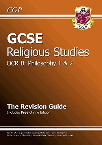 GCSE Religious Studies OCR B Philosophy Revision Guide (with online edition) (A*-G course)