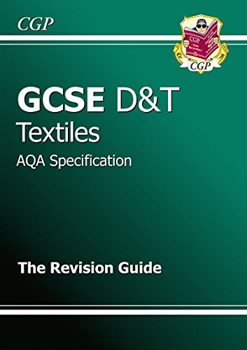 GCSE Design & Technology Textiles AQA Revision Guide (A*-G course)