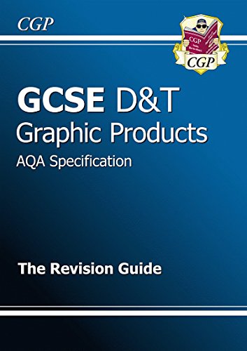 GCSE Design & Technology Graphic Products AQA Revision Guide (A*-G course)