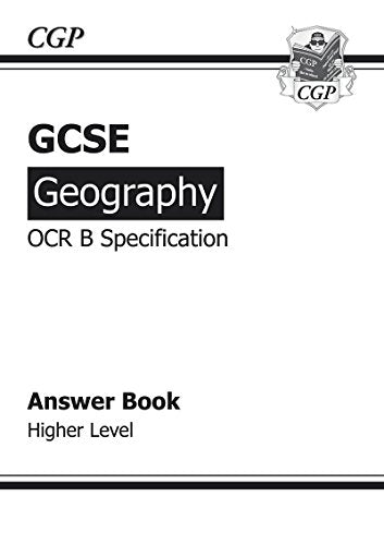 GCSE Geography OCR B Answers (for Workbook) Higher (A*-G course)