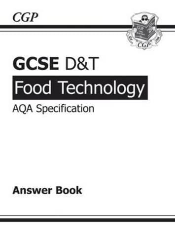GCSE D&T Food Technology AQA Exam Practice Answers (for Workbook) (A*-G course)