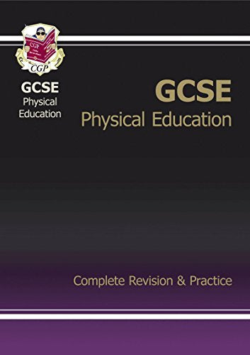 GCSE Physical Education Complete Revision & Practice (A*-G course)