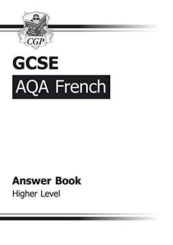 GCSE French AQA Answers (for Workbook) - Higher (A*-G course)
