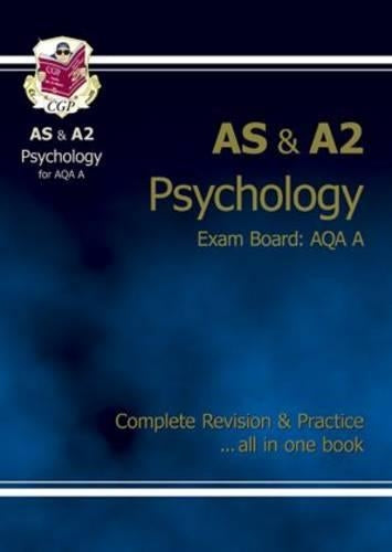 AS/A2 Level Psychology AQA A Complete Revision & Practice for exams until 2016 only