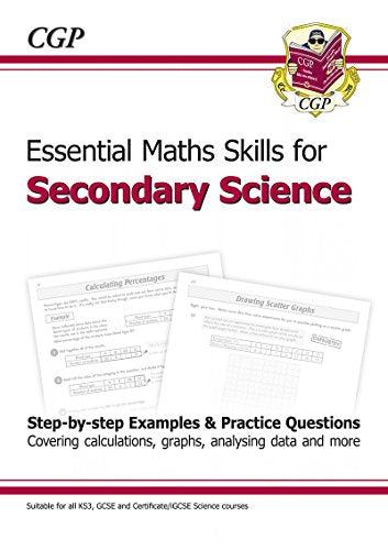 Essential Maths Skills for Secondary Science (KS3 and A*-G GCSE)
