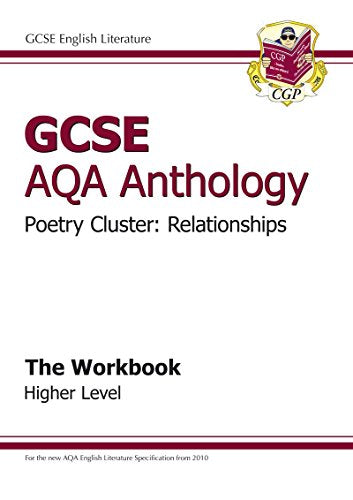 GCSE AQA Anthology Poetry Workbook (Relationships) Higher (A*-G course)