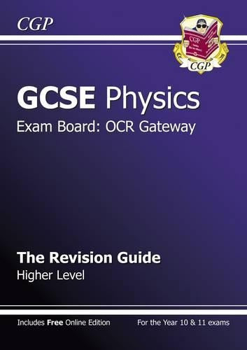 GCSE Physics OCR Gateway Revision Guide (with online edition) (A*-G course)