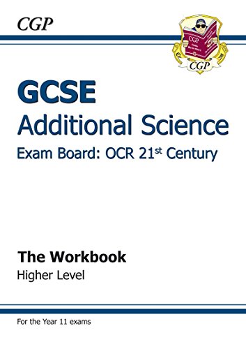 GCSE Additional Science OCR 21st Century Workbook - Higher (A*-G course)