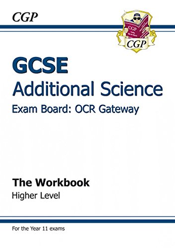 GCSE Additional Science OCR Gateway Workbook - Higher (A*-G course)