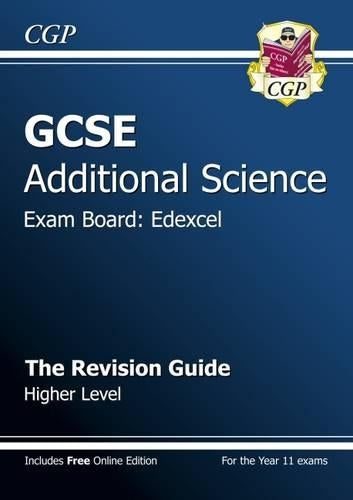 GCSE Additional Science Edexcel Revision Guide - Higher (with online edition) (A*-G course)
