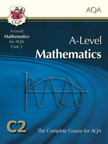 AS-Level Maths for AQA - Core 2: Student Book