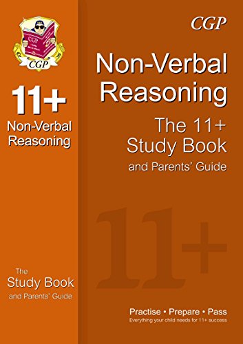 11+ Non-Verbal Reasoning Study Book and Parents' Guide (for GL & Other Test Providers)