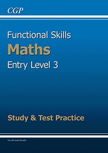 Functional Skills Maths Entry Level 3 - Study & Test Practice