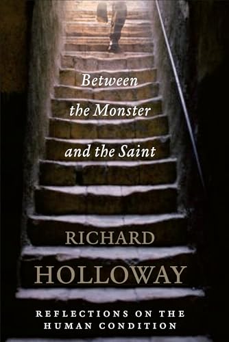 Between The Monster And The Saint