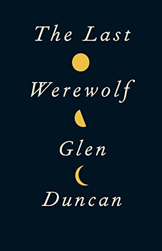 The Last Werewolf (The Last Werewolf 1)