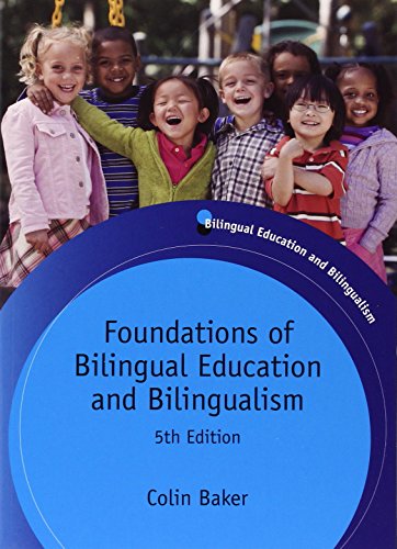 Foundations of Bilingual Education and Bilingualism