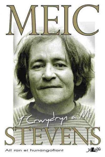 Crwydryn a Mi, Y  Hunangofiant Meic Stevens