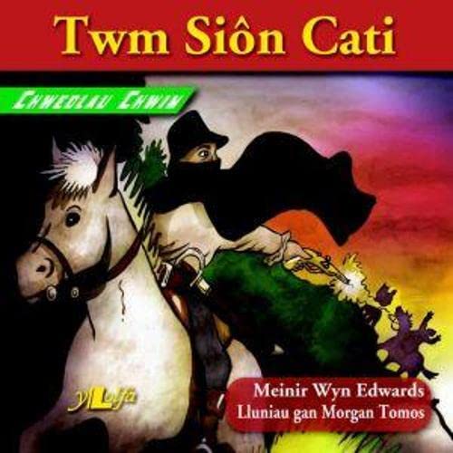 Chwedlau Chwim: Twm Sion Cati
