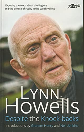 Despite the Knock-Backs - The Autobiography of Lynn Howells