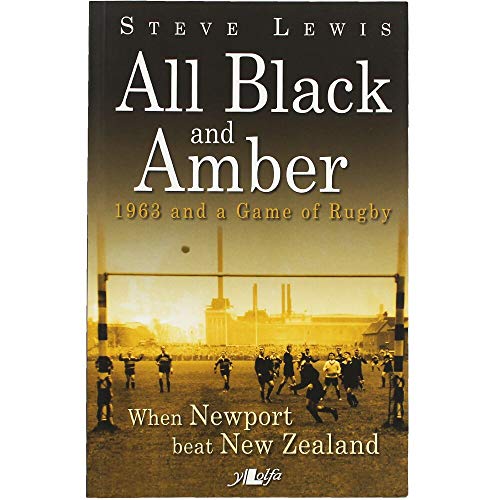 All Black and Amber - 1963 and a Game of Rugby