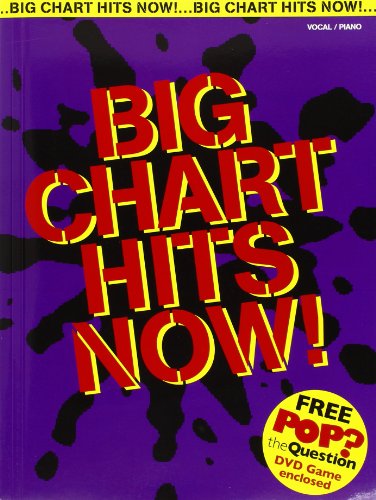 Big Chart Hits Now! (Vocal and Piano)