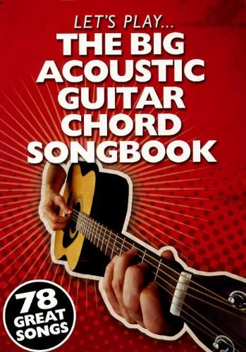 The Big Acoustic Guitar Chord Songbook