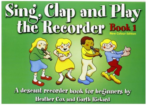 Sing, Clap and Play the Recorder
