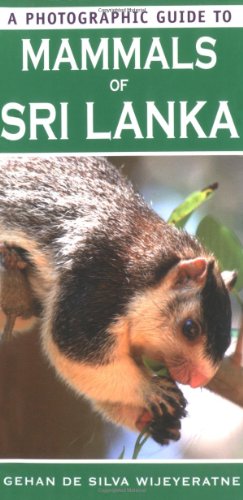 A Photographic Guide to Mammals of Sri Lanka
