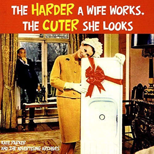 The Harder a Wife Works, the Cuter She Looks!