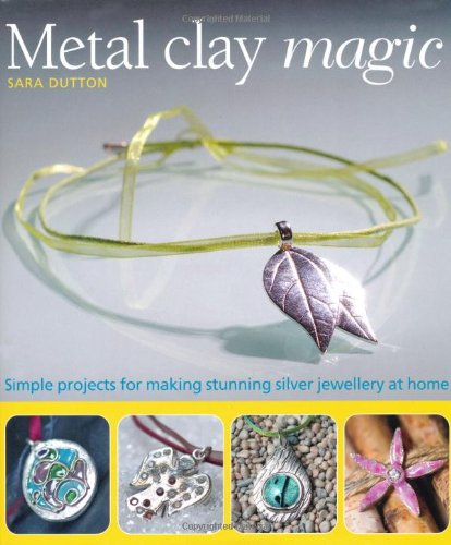 Metal Clay Magic