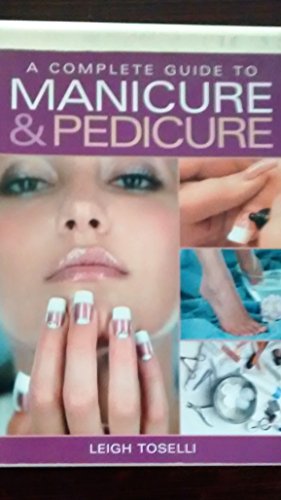 A Complete Guide to Manicure and Pedicure