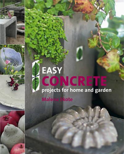 Easy Concrete Projects for Home and Garden