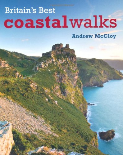 Britain's Best Coastal Walks
