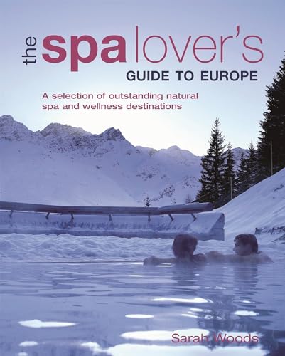 The Spa Lover's Guide to Europe