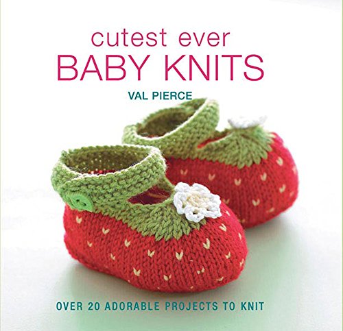 Cutest Ever Baby Knits