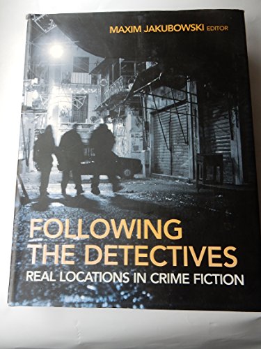 FOLLOWING THE DETECTIVES: REAL LOCATIONS IN CRIME FICTION.