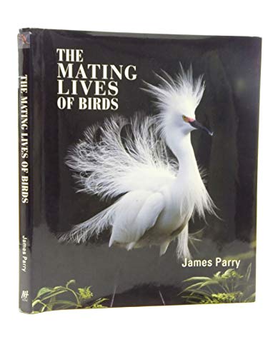 The Mating Lives Of Birds