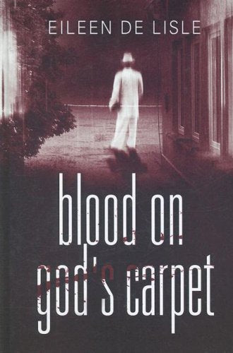 Blood On God's Carpet