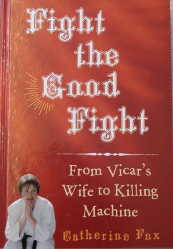 Fight The Good Fight