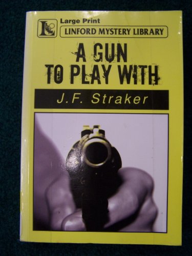 A Gun To Play With