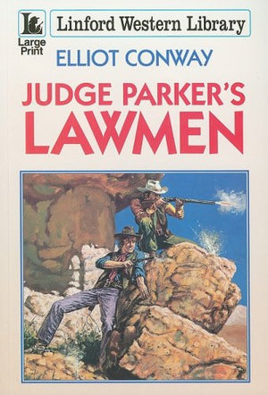 Judge Parker's Lawmen