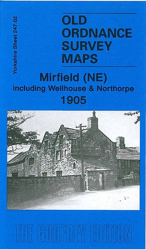 Mirfield (NE) Including Wellhouse and Northorpe 1905