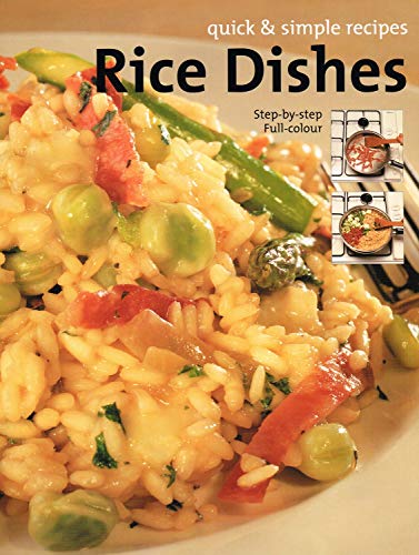 Rice Dishes : (Quick & Simple Recipes)