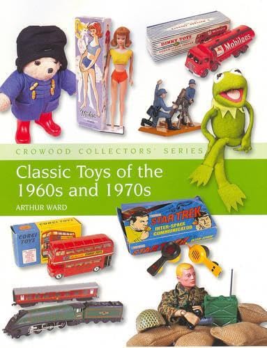Classic Toys of the 1960s and 1970s