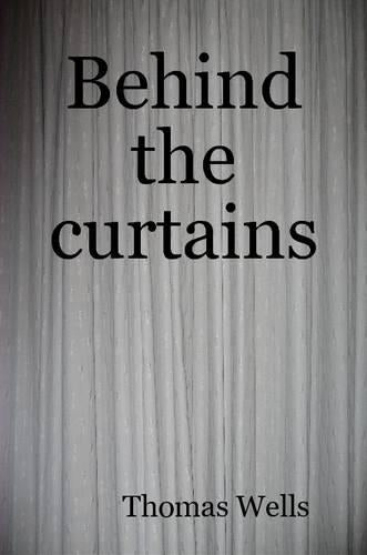 Behind the Curtains
